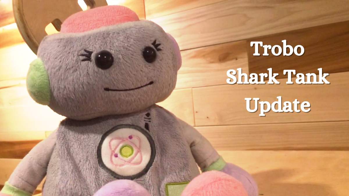 Trobo Shark Tank Update