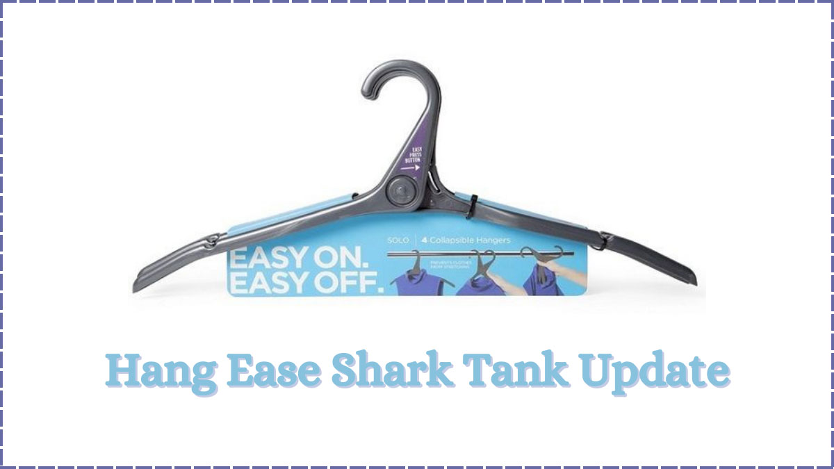 Hang Ease Shark Tank Update